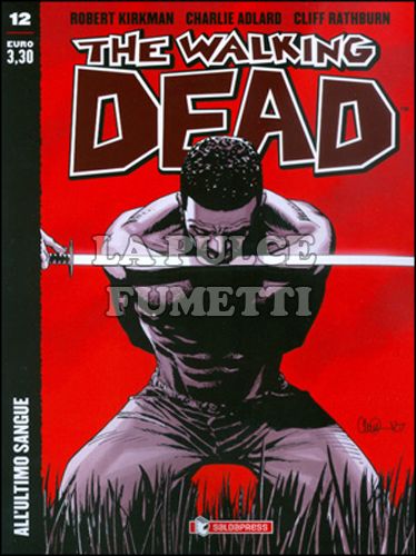 WALKING DEAD EDICOLA # 12: ALL'ULTIMO SANGUE